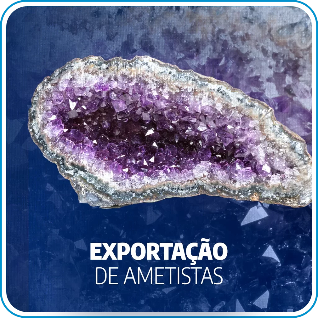 Exportação de ametistas