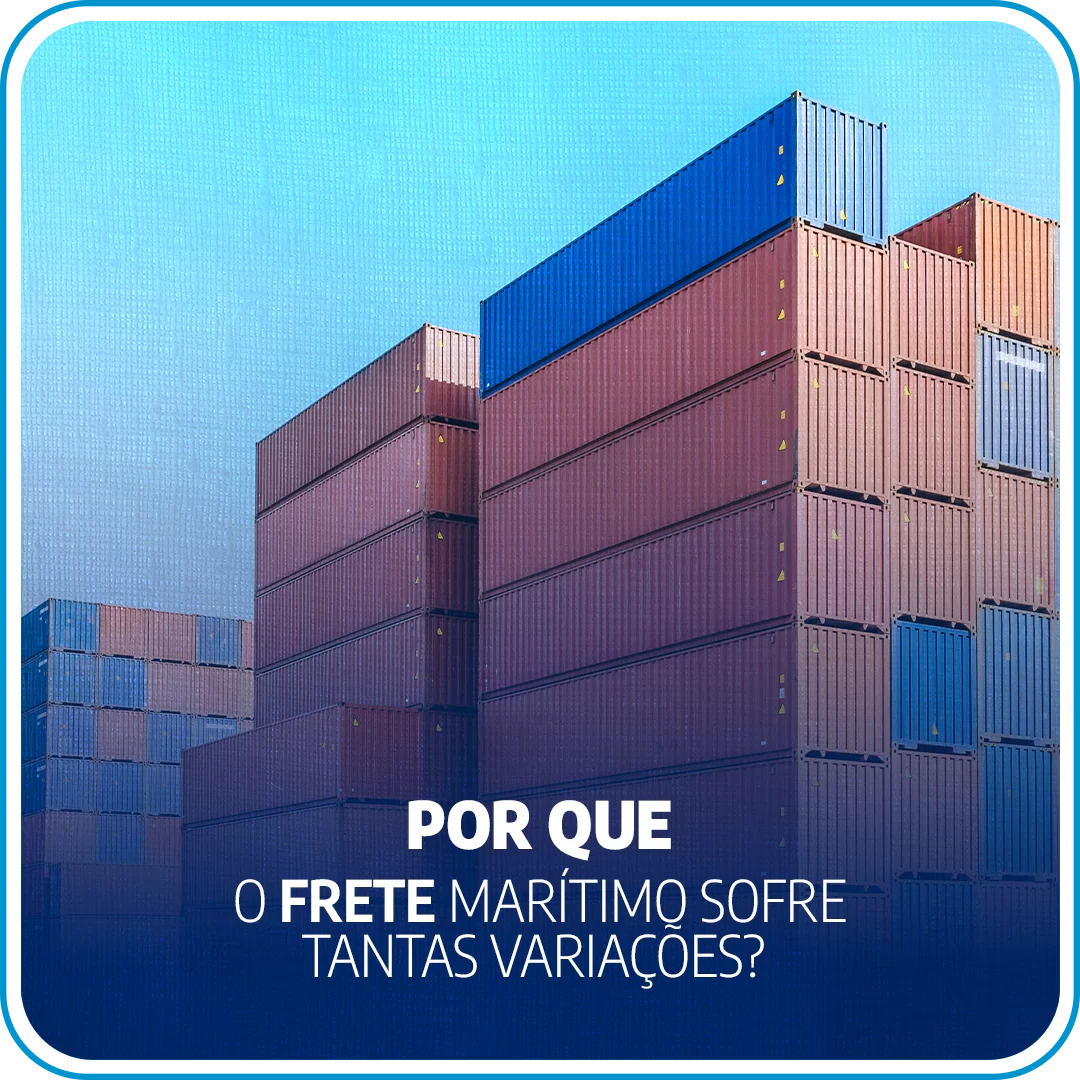 Por que o frete marítimo sofre tantas variações?