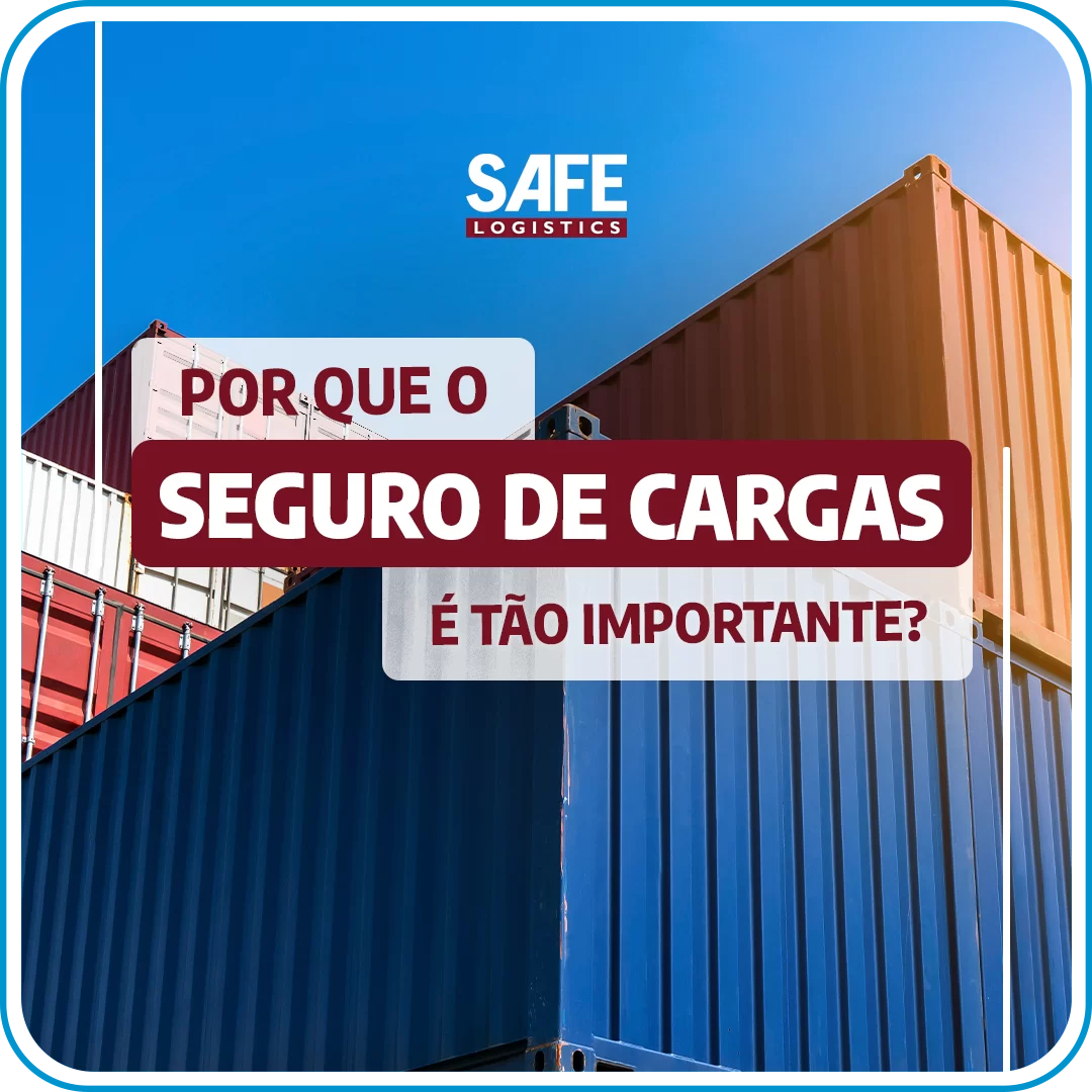 Por que o seguro de cargas é tão importante?